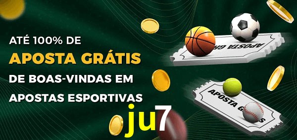 ju7 Ate 100% de Aposta Gratis